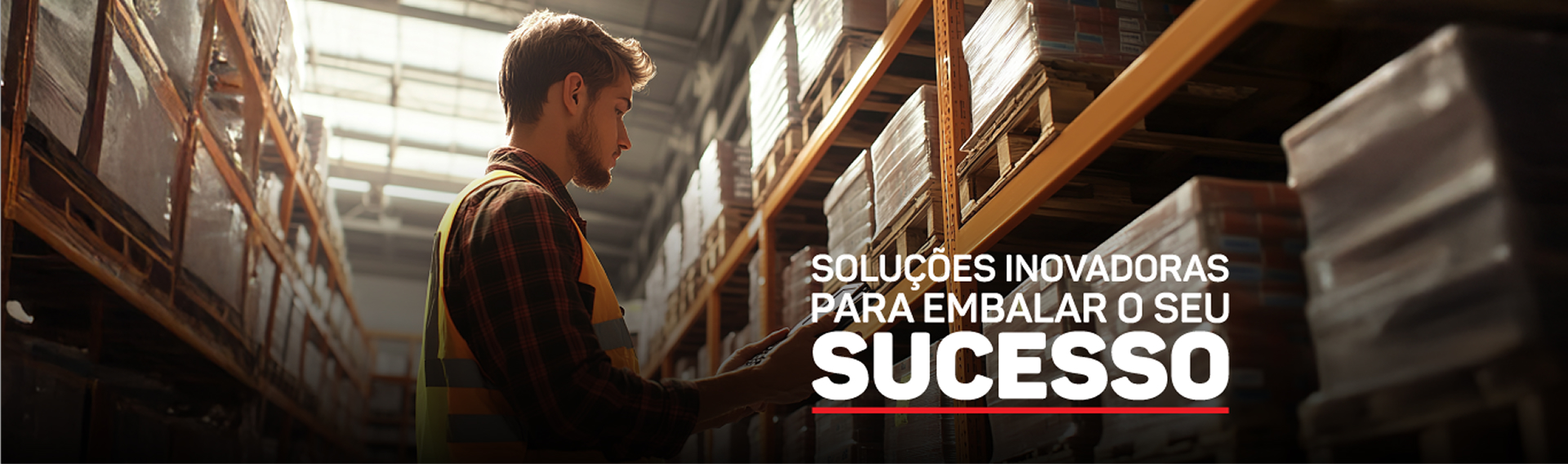 Soluções inovadoras pare embalar o seu sucesso